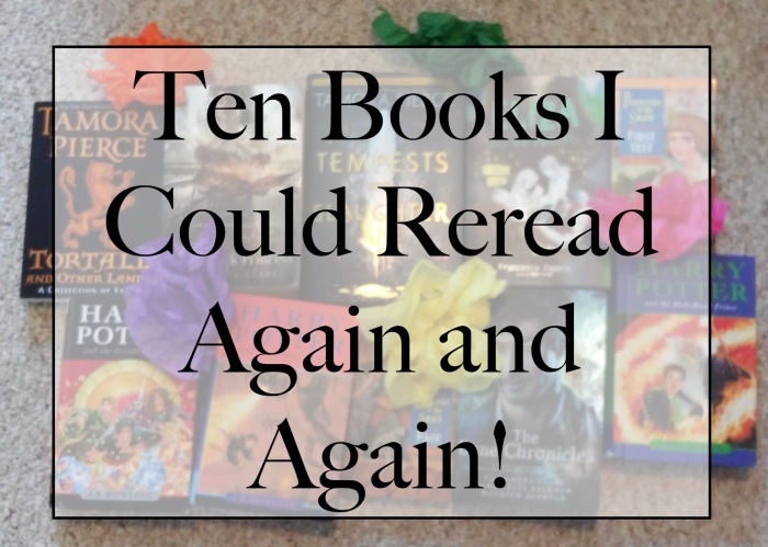 Ten Books I Could Reread Again and Again