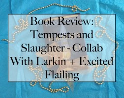 Tempests and Slaughter