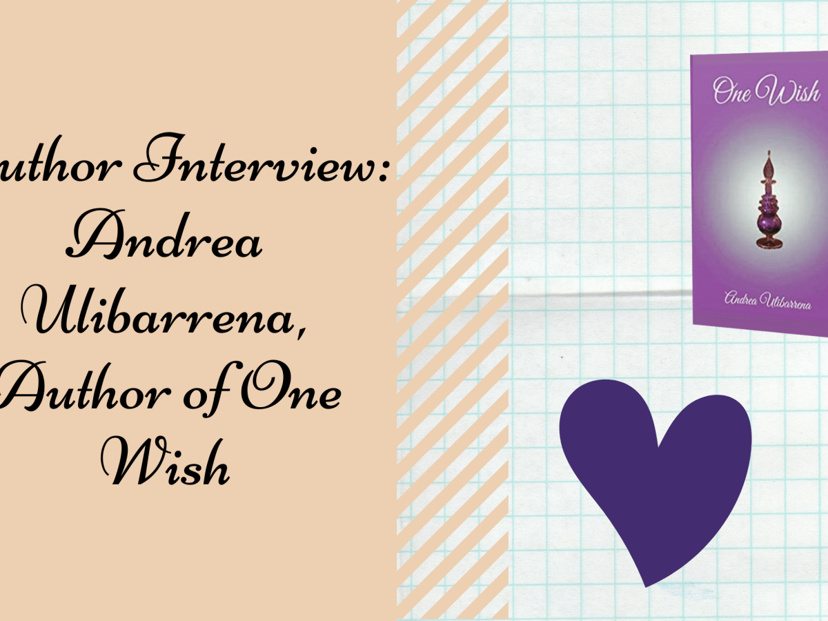 Author Interview: Andrea Ulibarrena, Author of One&nbsp;Wish